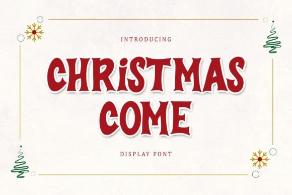 Christmas Come: A Joyful Display Font for Brand Builders