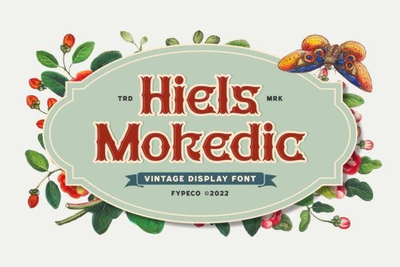 Hiels Mokedic: A Vintage Display Font That Tells a Story