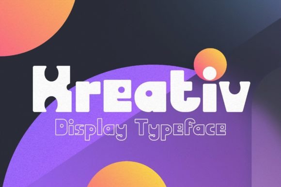 Kreativ Font Makes Campaign Messaging Clearer and Stickier