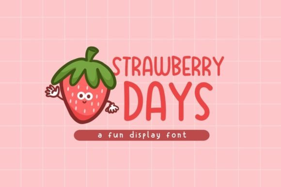 Strawberry Days: A Playful Display Font for Digital Brands